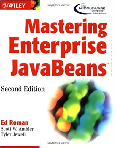 Mastering Enterprise JavaBeans 2nd Edition by Ed Roman, Scott W. Ambler, Tyler Jewell - Читать журналы и газеты онлайн бесплатно без регистрации | Печатные периодические издания на bookjurn.ru
