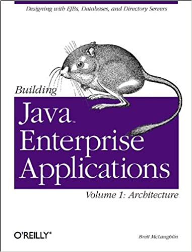 Building Java Enterprise Applications, Vol. 1: Architecture by Brett McLaughlin - Читать журналы и газеты онлайн бесплатно без регистрации | Печатные периодические издания на bookjurn.ru