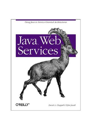 Java Web Services: Using Java in Service-Oriented Architectures by David A. Chappell - Читать журналы и газеты онлайн бесплатно без регистрации | Печатные периодические издания на bookjurn.ru