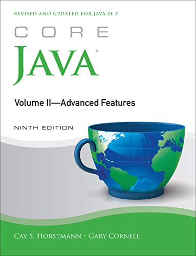 Core Java, Volume II--Advanced Features 9th Edition by Cay S. Horstmann, Gary Cornell - Читать журналы и газеты онлайн бесплатно без регистрации | Печатные периодические издания на bookjurn.ru