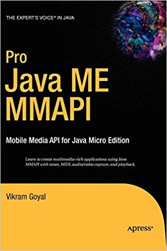 Pro Java ME MMAPI: Mobile Media API for Java Micro Edition by Vikram Goyal - Читать журналы и газеты онлайн бесплатно без регистрации | Печатные периодические издания на bookjurn.ru