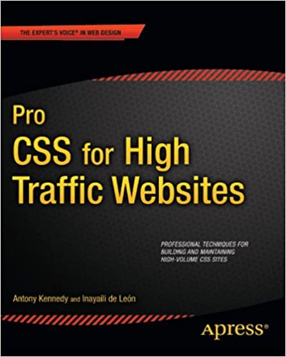 Pro CSS for High Traffic Websites 1st Edition, Kindle Edition by Antony Kennedy, Inayaili de Leon - Читать журналы и газеты онлайн бесплатно без регистрации | Печатные периодические издания на bookjurn.ru