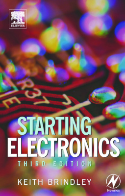 Starting Electronics. Third edition by Brindley Keith - Читать журналы и газеты онлайн бесплатно без регистрации | Печатные периодические издания на bookjurn.ru