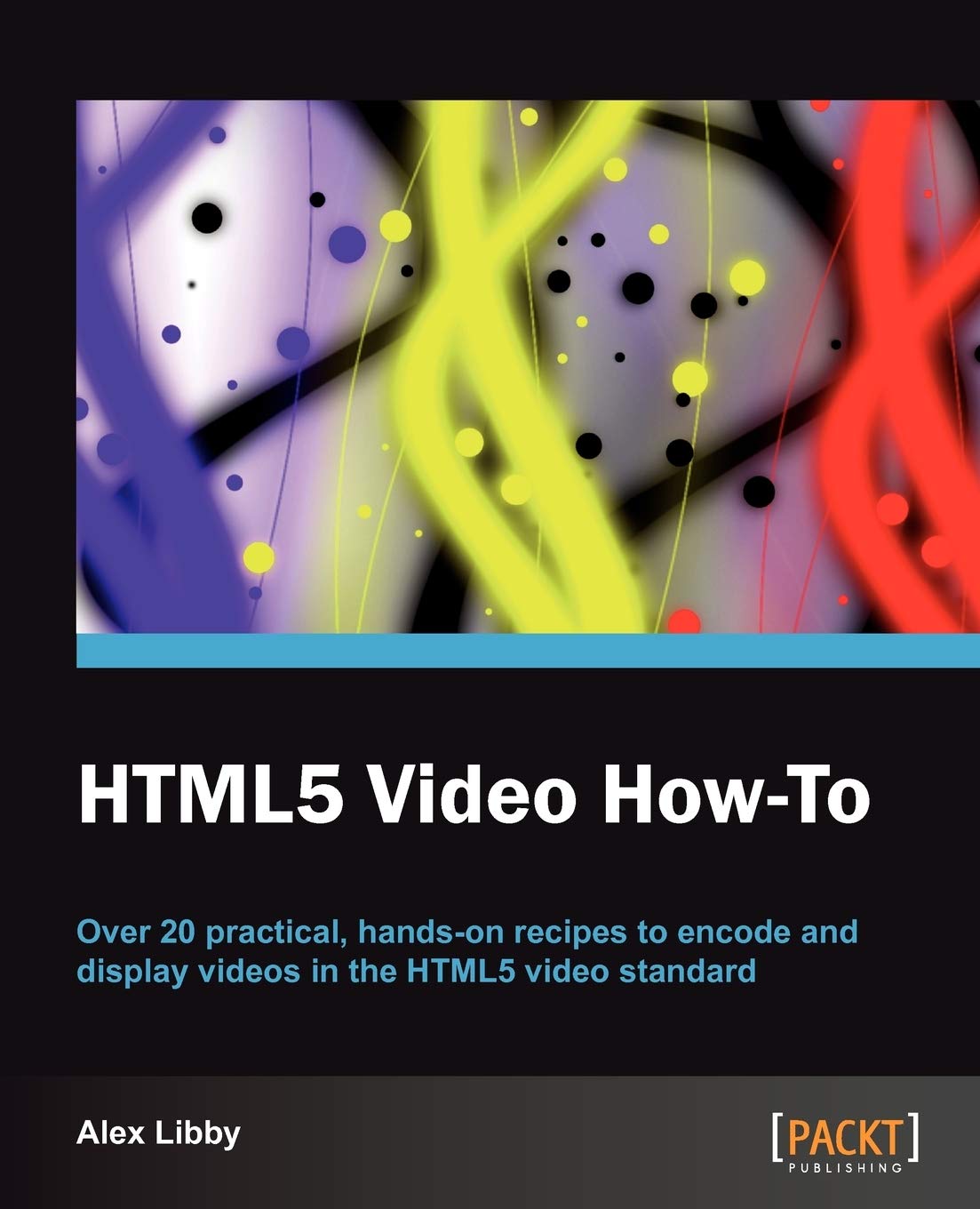 HTML5 Video How-To by Alex Libby - Читать журналы и газеты онлайн бесплатно без регистрации | Печатные периодические издания на bookjurn.ru