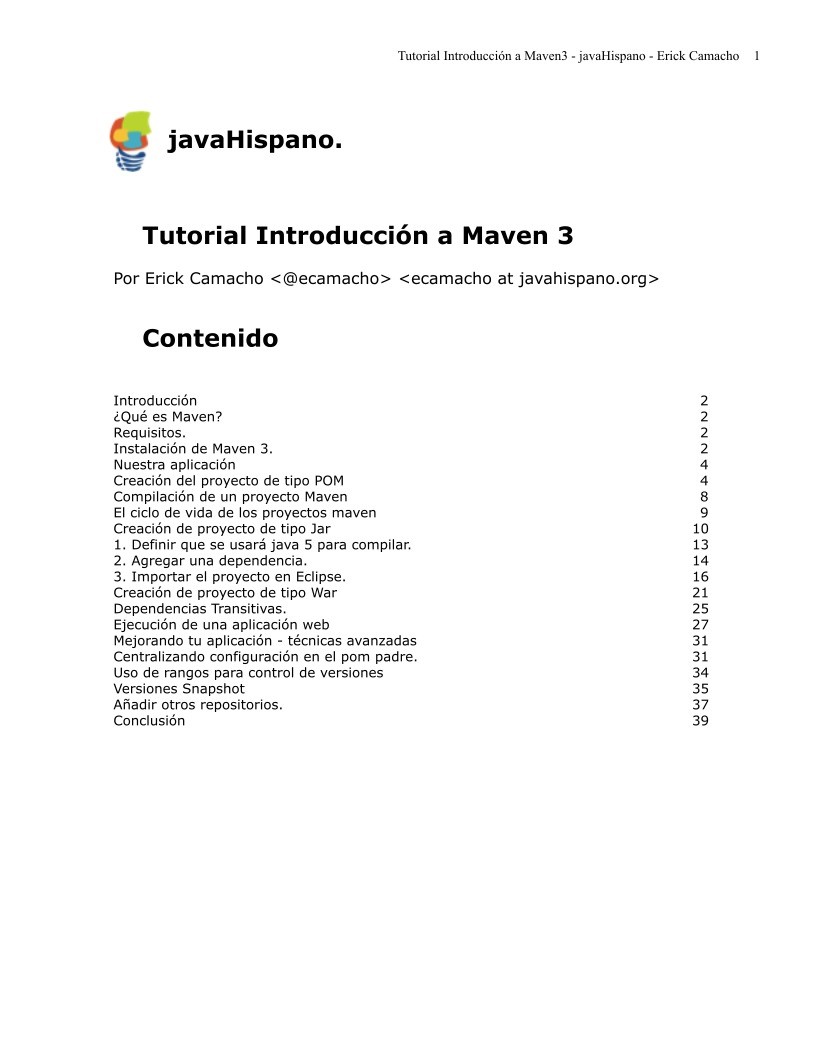 Tutorial Introducción a Maven3 - javaHispano - Erick Camacho - Читать журналы и газеты онлайн бесплатно без регистрации | Печатные периодические издания на bookjurn.ru