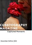 Cobbtography Magazine December Edition 2021 - Читать журналы и газеты онлайн бесплатно без регистрации | Печатные периодические издания на bookjurn.ru