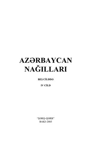 Azərbaycan nağılları IV cild (1962-1964) 2005 - Читать журналы и газеты онлайн бесплатно без регистрации | Печатные периодические издания на bookjurn.ru