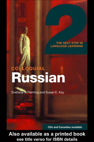 Colloquial Russian-2series(2006);Svetlana Fleming,Susan E.Kay - Читать журналы и газеты онлайн бесплатно без регистрации | Печатные периодические издания на bookjurn.ru