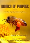 Women of Purpose Magazine - DARE TO BEE YOU! - Читать журналы и газеты онлайн бесплатно без регистрации | Печатные периодические издания на bookjurn.ru