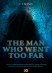 The man who went too far by E. F. Benson - Horror - Читать журналы и газеты онлайн бесплатно без регистрации | Печатные периодические издания на bookjurn.ru