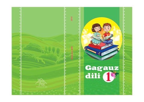 Гагаузька мова 1 клас Кулаксиз 2018 - Читать журналы и газеты онлайн бесплатно без регистрации | Печатные периодические издания на bookjurn.ru