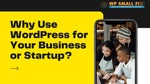 Why Use WordPress for Your Business or Startup - Читать журналы и газеты онлайн бесплатно без регистрации | Печатные периодические издания на bookjurn.ru
