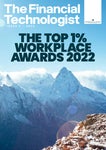 The Financial Technologist | The Top 1% Workplace Awards 2022 - Читать журналы и газеты онлайн бесплатно без регистрации | Печатные периодические издания на bookjurn.ru