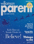 Williamson Parent magazine December 2021 - Читать журналы и газеты онлайн бесплатно без регистрации | Печатные периодические издания на bookjurn.ru
