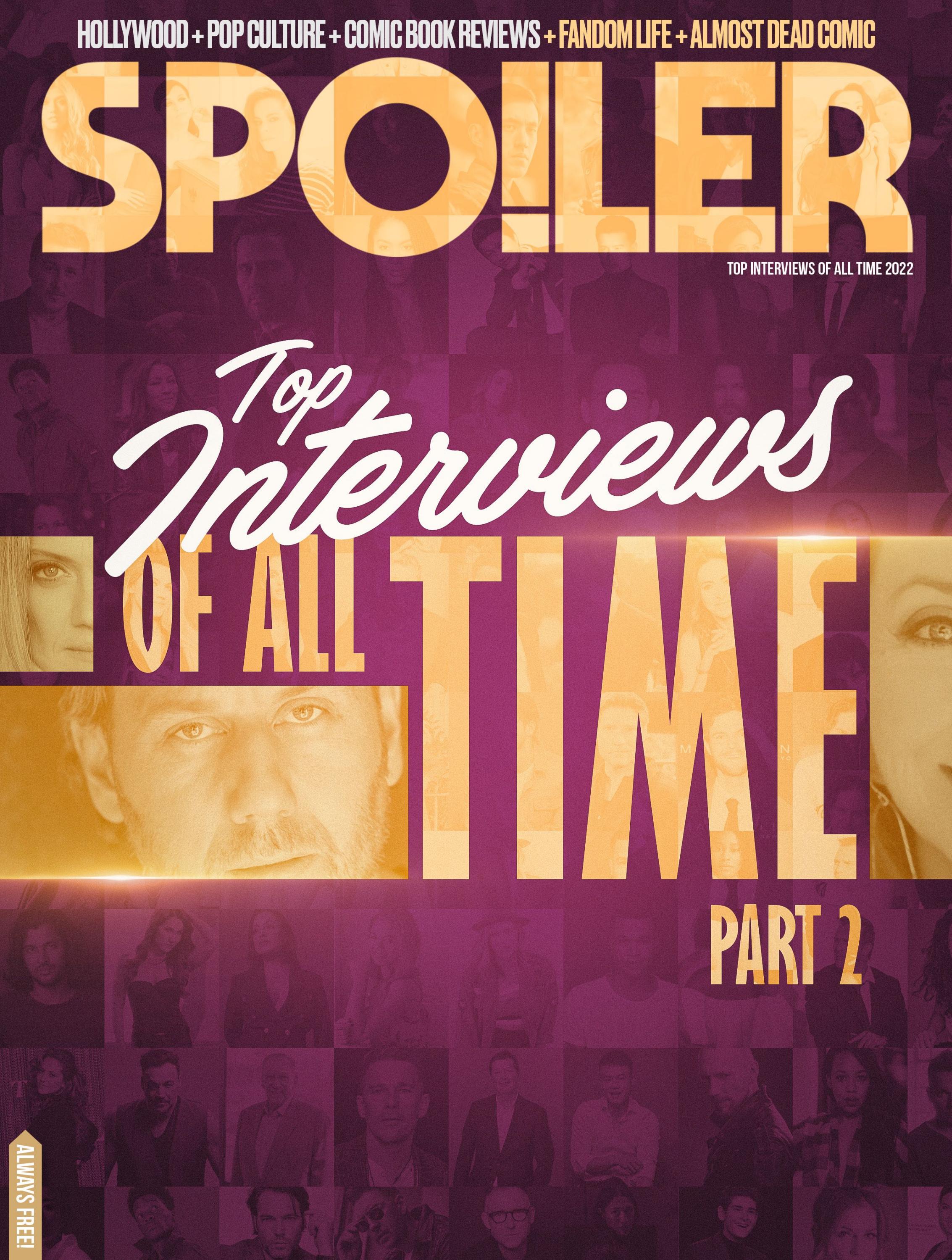 SPOILER Magazine Top Interviews of All Time Part 2 - Читать журналы и газеты онлайн бесплатно без регистрации | Печатные периодические издания на bookjurn.ru