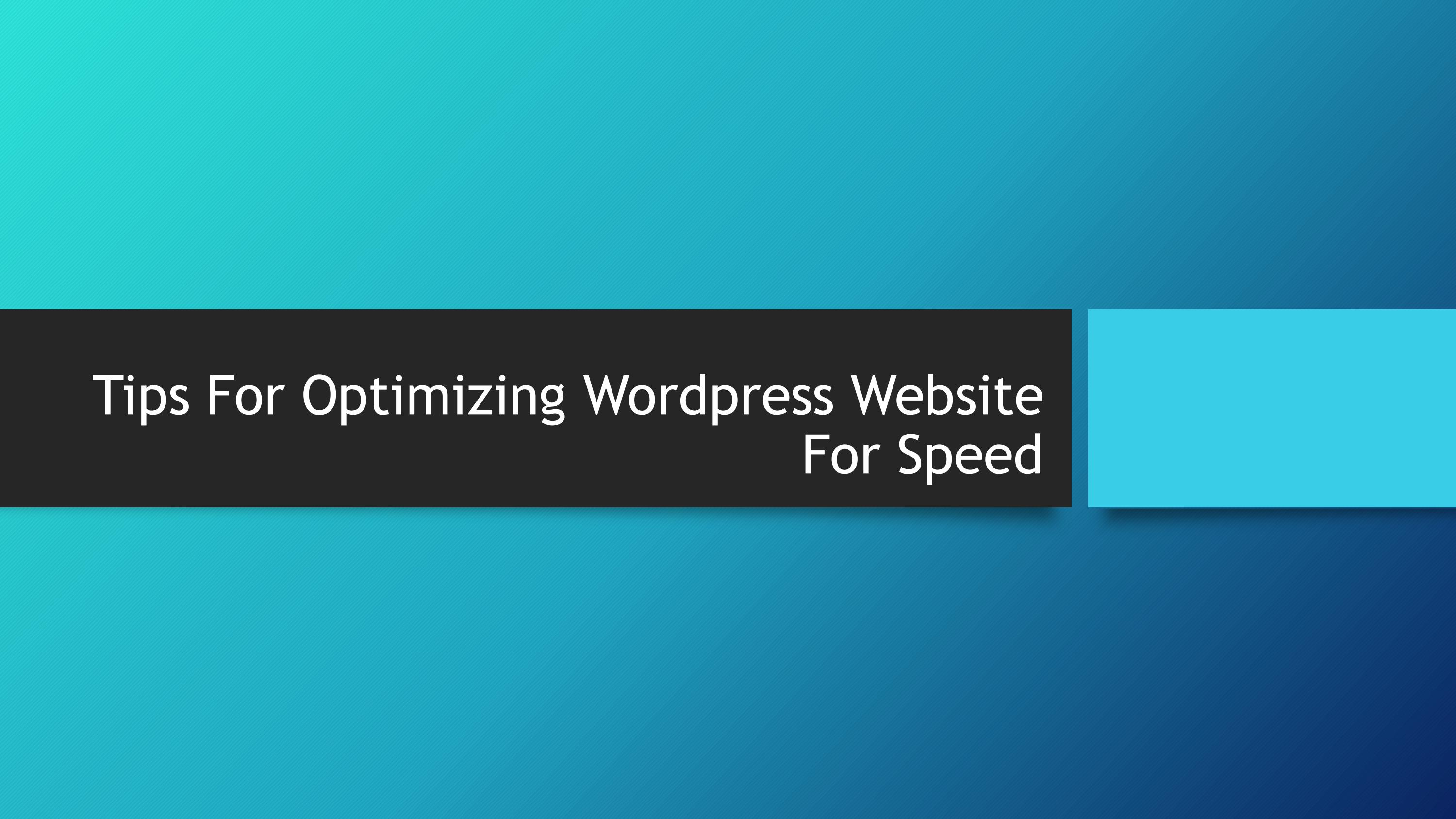Tips For Optimizing Wordpress Website For Speed - Читать журналы и газеты онлайн бесплатно без регистрации | Печатные периодические издания на bookjurn.ru