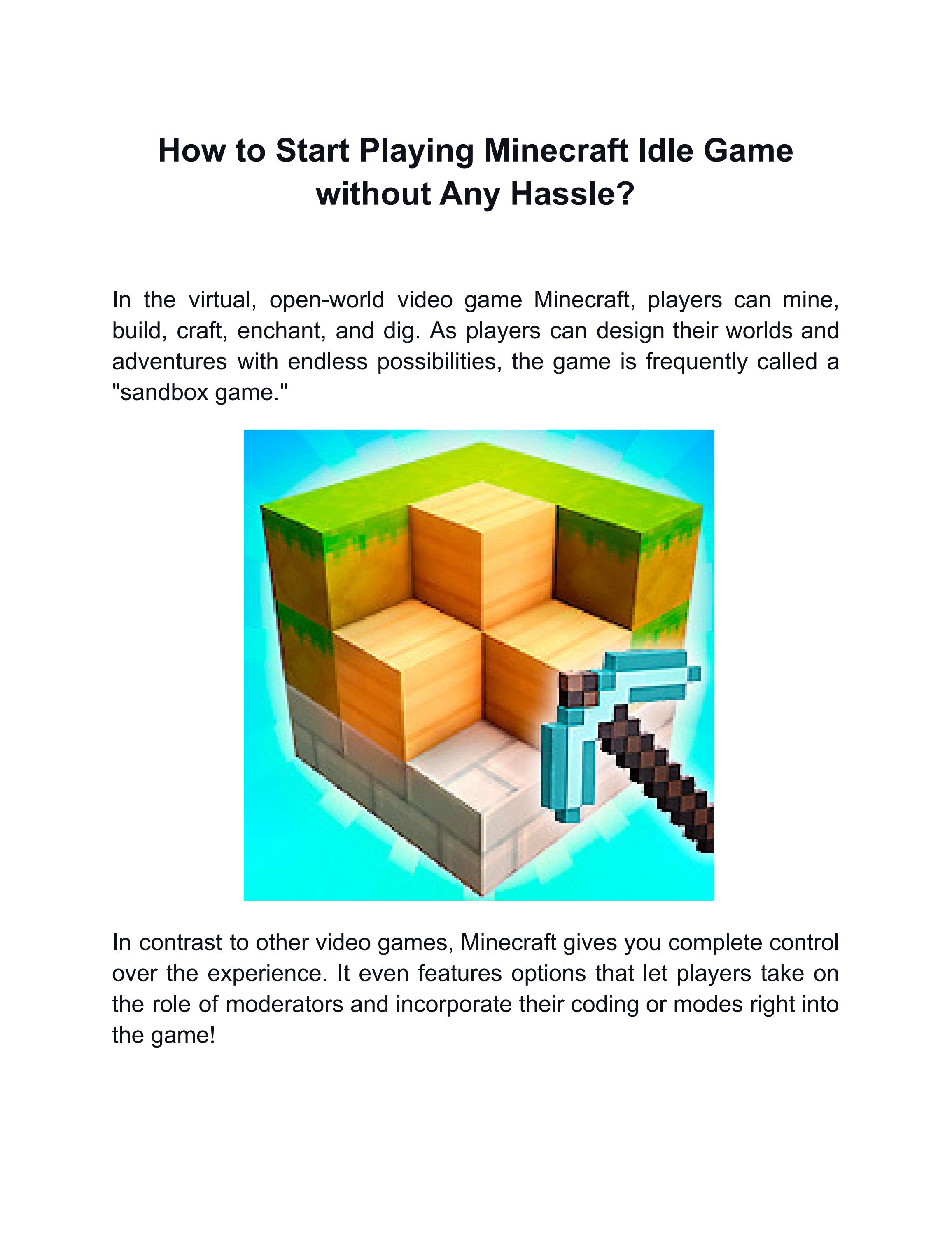 How to Start Playing Minecraft Idle Game without Any Hassle? - Читать журналы и газеты онлайн бесплатно без регистрации | Печатные периодические издания на bookjurn.ru