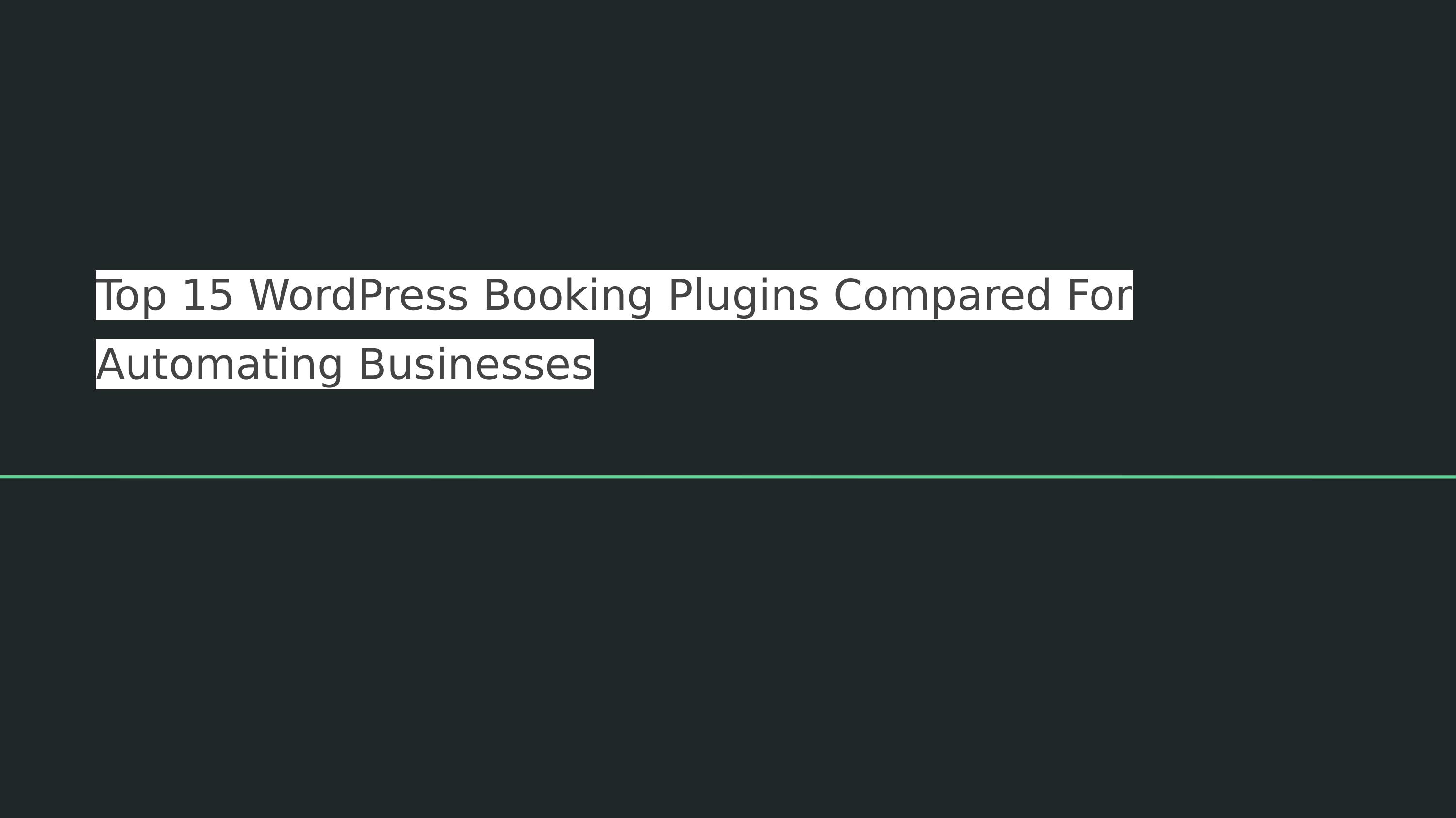 Top 15 WordPress Booking Plugins Compared For Automating Businesses - Читать журналы и газеты онлайн бесплатно без регистрации | Печатные периодические издания на bookjurn.ru