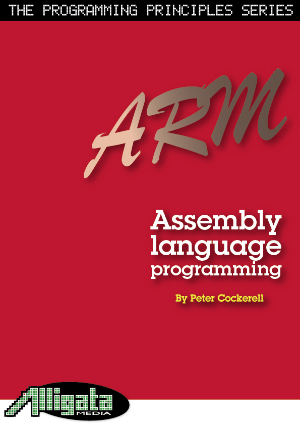 ARM Assembly Language Programming - Pete Cockerell - Читать журналы и газеты онлайн бесплатно без регистрации | Печатные периодические издания на bookjurn.ru