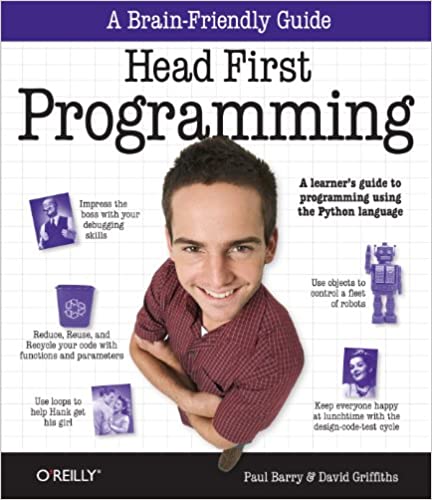 Head First Programming: A learner's guide to programming using the Python language by David Griffiths, Paul Barry - Читать журналы и газеты онлайн бесплатно без регистрации | Печатные периодические издания на bookjurn.ru