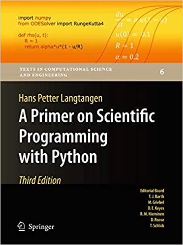 A Primer on Scientific Programming with Python (Texts in Computational Science and Engineering) 3rd ed. 2012 Edition by Hans Petter Langtangen - Читать журналы и газеты онлайн бесплатно без регистрации | Печатные периодические издания на bookjurn.ru