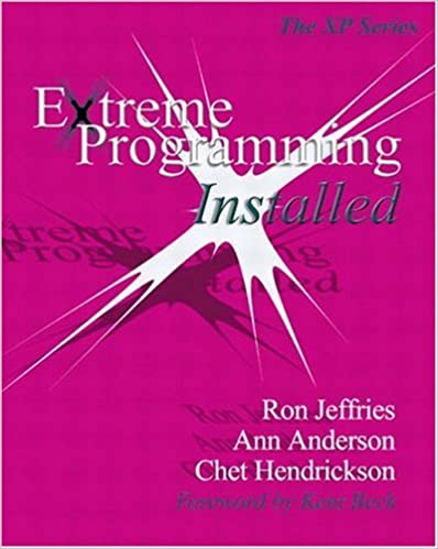 Extreme Programming Installed by Ron Jeffries, Ann Anderson, Chet Hendrickson - Читать журналы и газеты онлайн бесплатно без регистрации | Печатные периодические издания на bookjurn.ru
