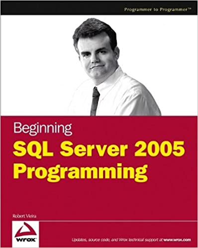 Beginning SQL Server 2005 Programming by Robert Vieira - Читать журналы и газеты онлайн бесплатно без регистрации | Печатные периодические издания на bookjurn.ru