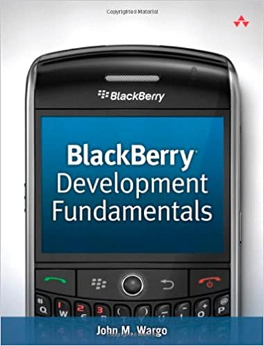 BlackBerry Development Fundamentals by John M. Wargo - Читать журналы и газеты онлайн бесплатно без регистрации | Печатные периодические издания на bookjurn.ru