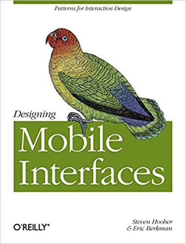 Designing Mobile Interfaces: Patterns for Interaction Design by Steven Hoober Eric Berkman - Читать журналы и газеты онлайн бесплатно без регистрации | Печатные периодические издания на bookjurn.ru