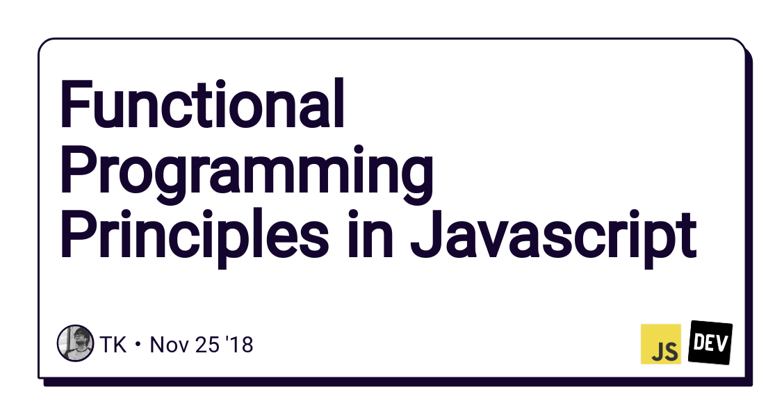 Functional Programming Principles in Javascript by Sonny Recio - Читать журналы и газеты онлайн бесплатно без регистрации | Печатные периодические издания на bookjurn.ru